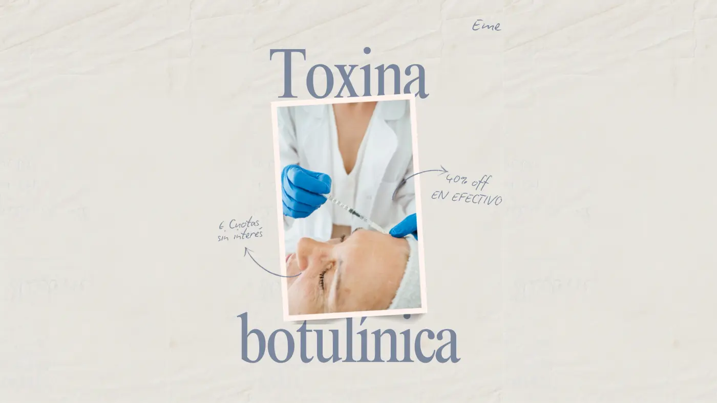 Promoción de toxina botulínica en EME Medicina Estética